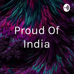 Proud Of India