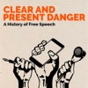 Clear and Present Danger - A history of free speech artwork