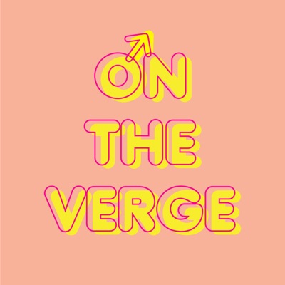 On The Verge On The Verge