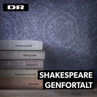 Shakespeare Genfortalt podcast
