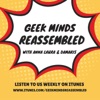 Geek Minds Reassembled artwork