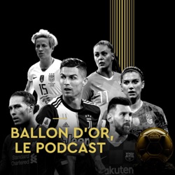 Ballon d'or, le podcast - Bande annonce