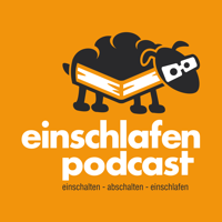 Einschlafen Podcast podcast