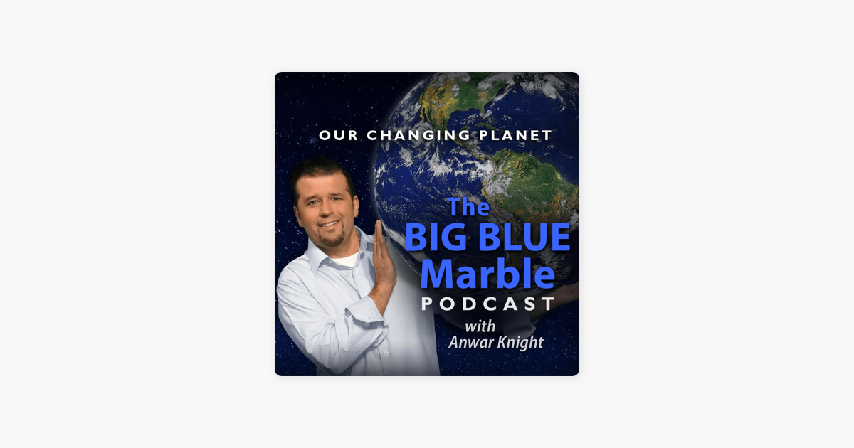 ‎big Blue Marble Podcast On Apple Podcasts 7304