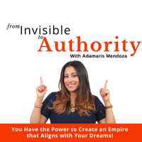 From Invisible To Authority podcast