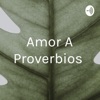 Amor A Proverbios  artwork