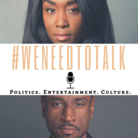 #WeNeedToTalk podcast