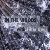 IN THE WOODS with Filter Bear - Ep. 1 feat. Luka Sambe