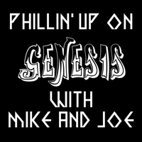 Phillin' Up On Genesis with Mike and Joe podcast