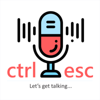 Ctrl + Esc podcast