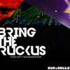 Bring The Ruckus Radio artwork