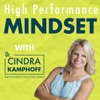 High Performance Mindset | Learn from World-Class Leaders, Consultants, Athletes & Coaches about Mindset artwork