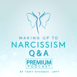 Waking Up To Narcissism Q&A