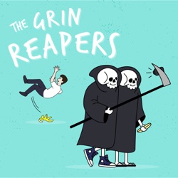 The Grin Reapers #278 Jono Bruce, Ashden Garrett