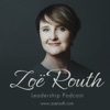 Zoë Routh Leadership Podcast artwork