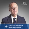 Ciro Gómez Leyva por la Mañana