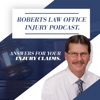 Roberts Law Office Injury Podcast artwork