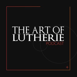 The Art Of Lutherie