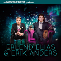 Erlend Elias og Erik Anders podcast
