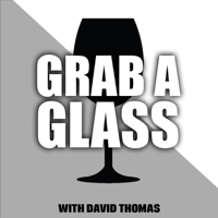 Grab A Glass With David Thomas