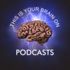 This is your Brain on Podcasts artwork