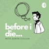 Before I Die with Aaron Guillen artwork