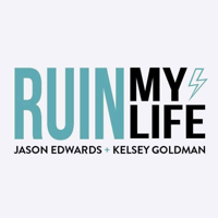 Ruin My Life podcast