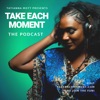 Take Each Moment Podcast artwork