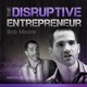 The Disruptive Entrepreneur Videos