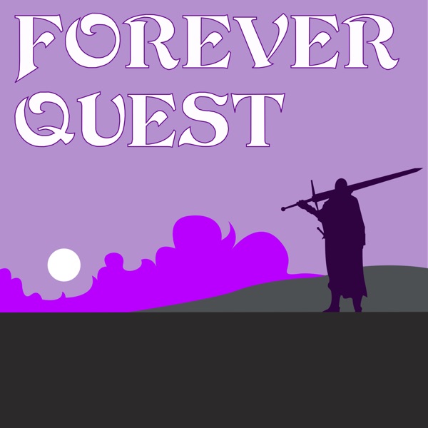 Forever Quest: An Everquest Podcast Artwork