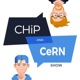 Chip and Cern Show