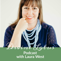 Divine Lotus Podcast with Laura West podcast