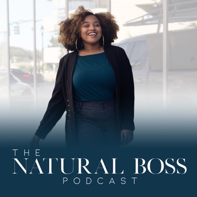 The Natural Boss Podcast The Natural Boss Podcast