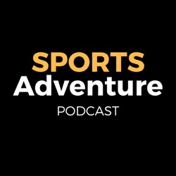 Sports Adventure's Podcast