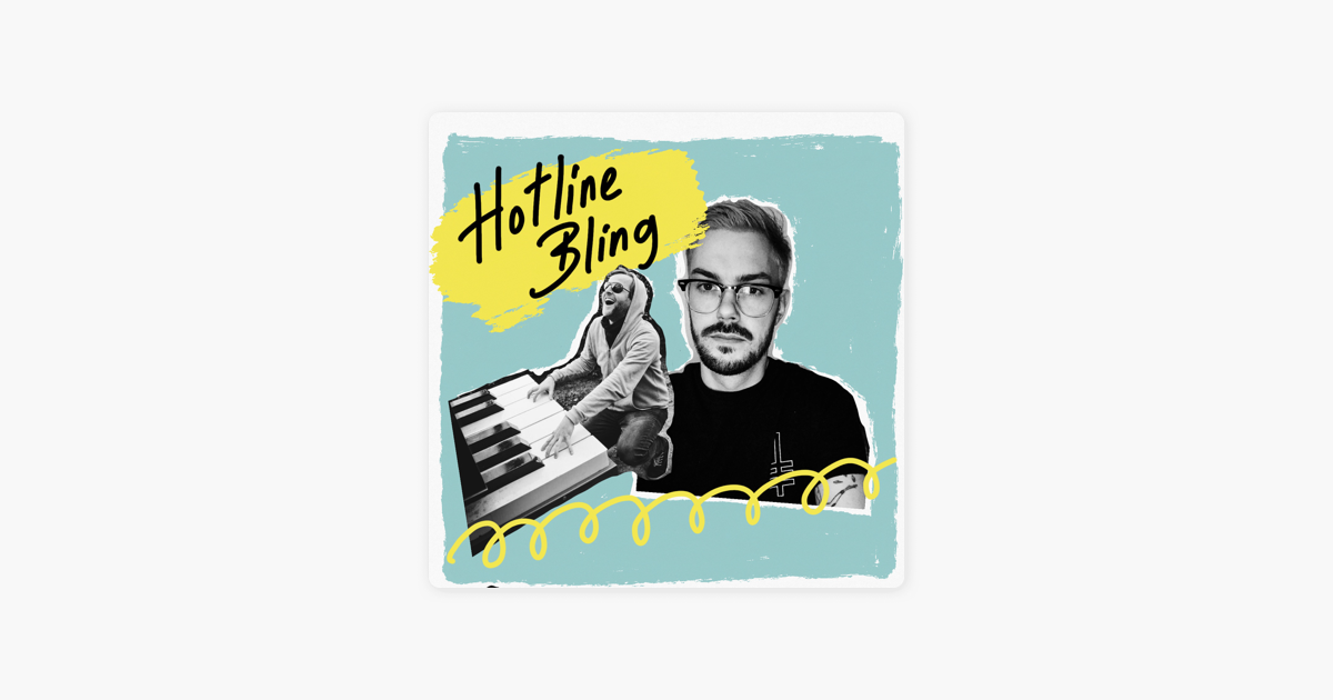 Hotline Bling Der Musikpodcast Auf Apple Podcasts