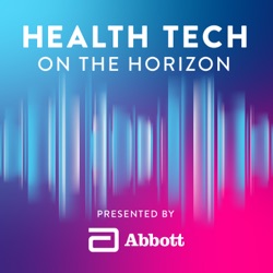 HEALTH TECH ON THE HORIZON