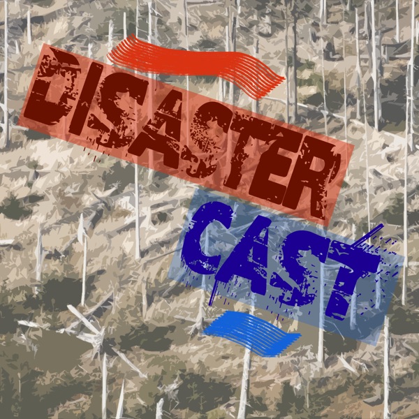 DisasterCast Safety Podcast