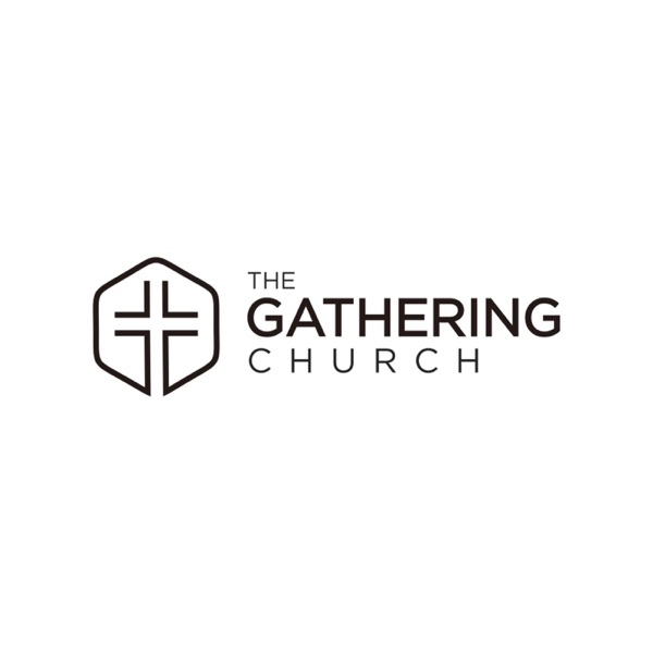 The Gathering Church Podcast