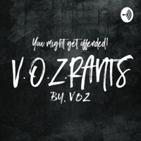 VOZRANTS podcast