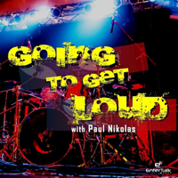 Going To Get Loud podcast