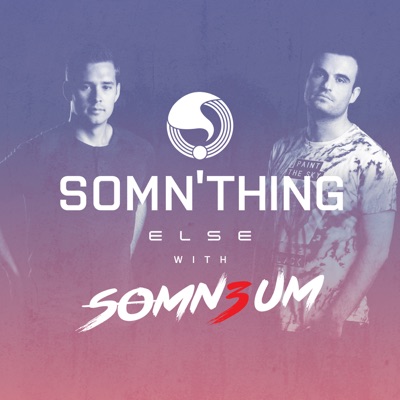 Somn'thing Else with Somn3um Somn'thing Else with Somn3um
