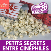 PETITS SECRETS ENTRE CINÉPHILES podcast