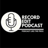 Record Edit Podcast artwork