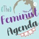 The Feminist Agenda 