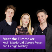 Kevin Macdonald, Saoirse Ronan and George MacKay: Meet the Filmmaker podcast