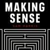 Making Sense with Sam Harris - Sam Harris