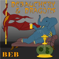 Debauchery and Dragons - A Dungeons and Dragons 5th Edition Podcast podcast