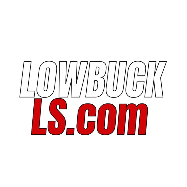 Lowbuck LS Podcast