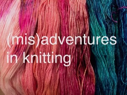 misadventures in knitting