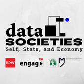 Data Societies: The Self, the State and the Economy - Economic and Political Weekly